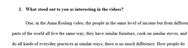 Where would you put you and your family economically (Low, Working, Middle, Middle High, High income) before watching the videos?