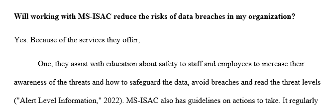 Will working with MS-ISAC reduce the risks of data breaches in my organization? Why or why not?