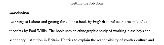 Write a three page book review of Learning to Labour: How Working Class Kids Get Working Class Jobs student