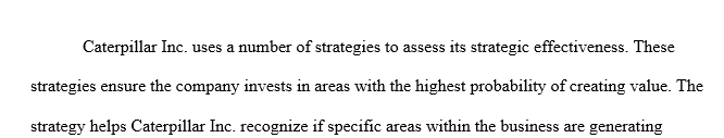 Assess whether Caterpillar Inc. is using the appropriate measures to verify its strategic effectiveness.