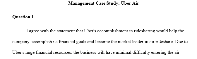 Based on your above answer (answer of question 1), judge whether it would be a sustainable practice by Uber. Defend your answer.