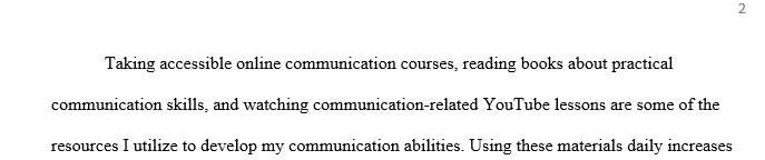 Building self-awareness of our verbal and non-verbal communication allows us to grow in our communication skills.