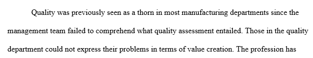 Develop an appreciation of quality management theory, principles, and practices