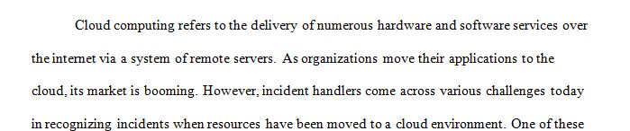 Discuss the challenges that incident handlers face in identifying incidents