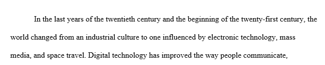 Discuss the ways in which high technology and the information explosion have influenced the arts and culture of the late twentieth