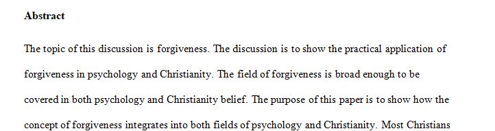 Evaluate and explore an area of interest as it relates to the integration of Psychology and Christianity.