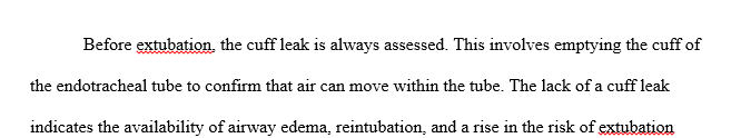 Explain the leak test prior to extubation. Why is it important?