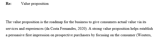 Explain why the value proposition you have proposed is important for the company.