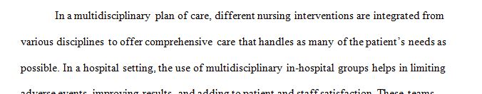 How are nursing interventions integrated into a multidisciplinary plan