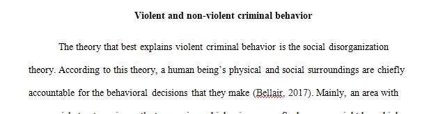 What theory do you think best explains violent criminal behavior