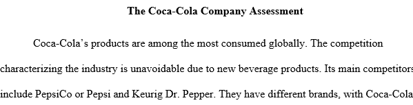 Develop an analysis of Coca-Cola utilizing this matrix in two to three pages.