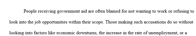 Discuss the explanations that are often given for individuals who receive government aid.