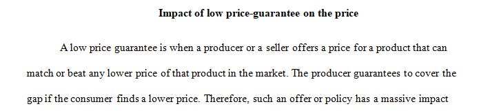 Explain the effects of low price-guarantee on the price