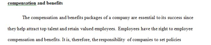 In preparing a compensation plan, an organization must consider all the laws and regulations