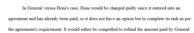 In separate suits by General against Honi and by Ideal against General each plaintiff seeks specific performance. How might the court 