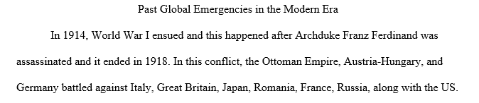 This paper will focus on past global emergencies in the modern era: pandemics, economic depressions and/or World Wars (I & II).