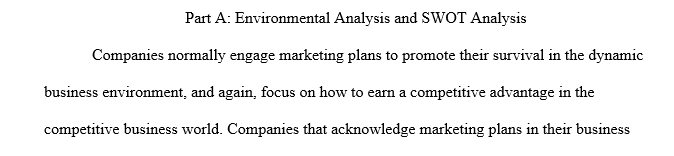 Throughout the weeks of this course you will be developing a marketing plan for a company of your choice, section by section.