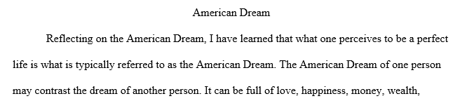 What have you learned about the American Dream? Why does a class like this one matter?