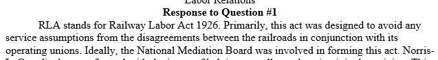 What is the significance of the RLA and the Norris-Laguardia Act and how do they modify the NLRA?