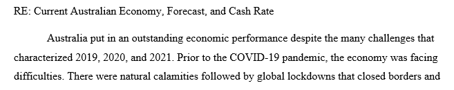 Write a memo to brief your manager on the current Australian economy including making a forecast on the Australian economy and the cash rate.