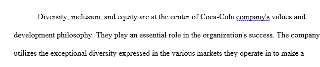 Write at least 3 paragraphs about the diversity policy/philosophy of the company you chose.