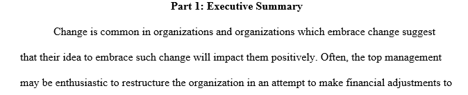 Your executive vice president (EVP) has decided to restructure six of the current business units into one sector structure.