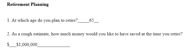 As a rough estimate, how much money would you like to have saved at the time you retire?