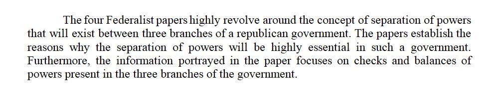 Consider the analysis of the structure and functionality of our government’s branches in Federalist