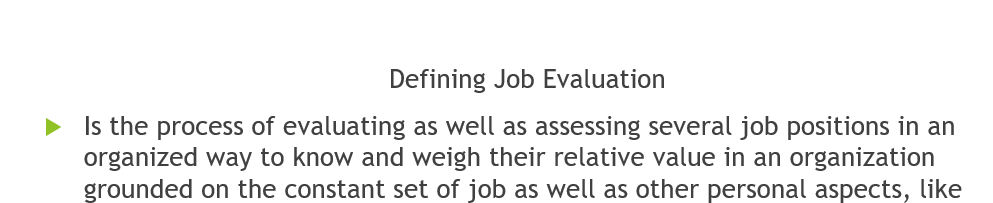 Explain the benefits of implementing a comprehensive job evaluation process with clearly defined performance goals and metrics.