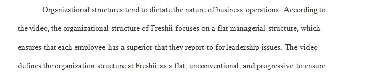 Explain what type of organizational structure Freshii uses.