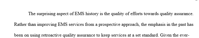 From the text on the history of one or more disciplines, fire, police, or EMS, discuss some aspect of the history of the discipline that you found most surprising