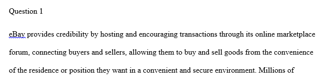 How does eBay create value? eBay claims that it has only a small problem with fraud and misuse of the system. 