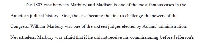 Marbury v. Madison is perhaps the most important Supreme Court ruling ever made