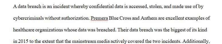 The Anthem and Premera data breaches.  