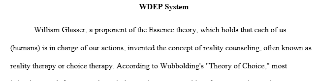 The blog post provided has some great information on the WDEP system that will help you in completing this assignment.