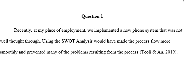 Think of a situation in which using a SWOT analysis could help you adapt to changes within the global business environment.