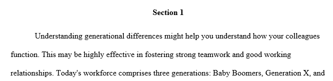 This assignment asks you to explore and explain how generational values impact organizational culture and the challenges created as workforce diversity increases.