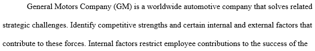 What are the key strengths of the firm? Does the firm have any resources that provide a sustained competitive advantage?