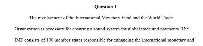 What are the roles of the IMF and the WTO in encouraging, monitoring, and regulating international trade?