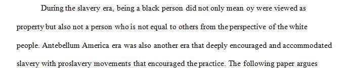 What did it mean to be an enslaved black person in antebellum America