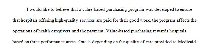 Why do you believe value based purchasing was developed