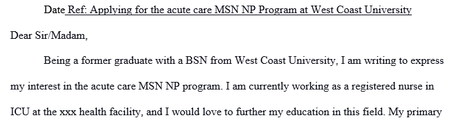 Write a essay letter explaining why I am interested in the acute care MSN NP program.