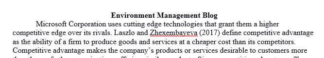 You have been appointed as the new environmental manager for Microsoft.